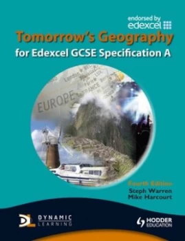 Image of Tomorrows Geography for Edexcel Gcse Specification a by Mike Harcourt Paperback