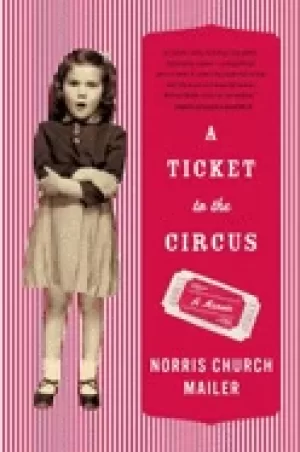 Image of ticket to the circus a memoir