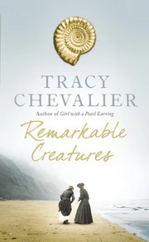 Image of Remarkable Creatures by Tracy Chevalier Hardback