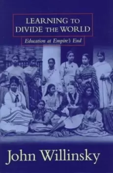 Image of Learning to divide the world by John Willinsky