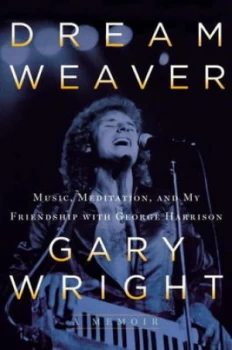 Image of Dream Weaver by Gary Wright Hardback