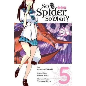 Image of So I'm a Spider, So What?, Vol. 5 (manga) (So I'm a Spider, So What? (Manga))