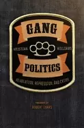 Image of gang politics revolution repression and crime