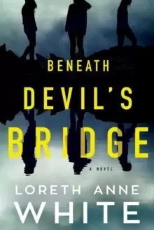 Image of Beneath Devil's Bridge : a novel