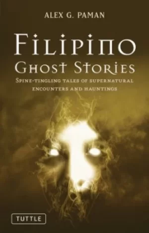 Image of Filipino ghost stories by Alex G. Paman