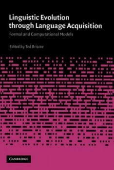 Image of Linguistic Evolution through Language Acquisition by Ted Briscoe Hardback