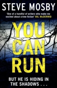 Image of You Can Run by Steve Mosby Book