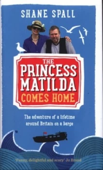 Image of The Princess Matilda Comes Home by Shane Spall Hardback