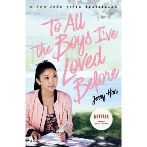 Image of To All The Boys I've Loved Before: FILM TIE IN EDITION Book 2018