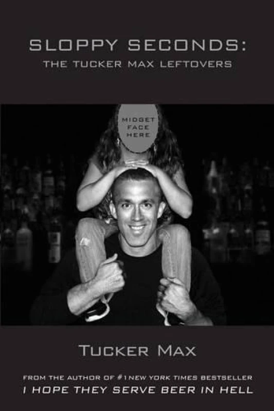 Image of Sloppy Seconds by Tucker Max Paperback