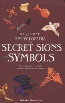 Image of The Element Encyclopedia of Secret Signs and Symbols by Adele Nozedar Paperback