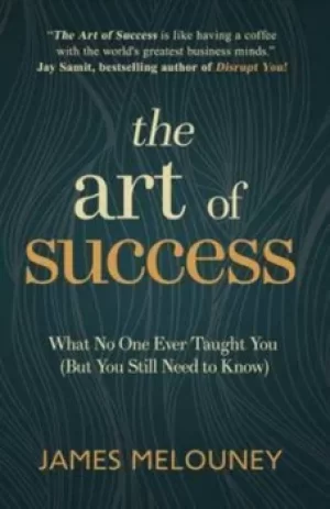 Image of The Art of Success by James Melouney