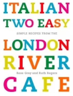 Image of italian two easy simple recipes from the london river cafe