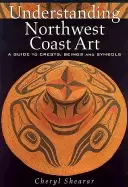 Image of understanding northwest coast art a guide to crests beings and symbols