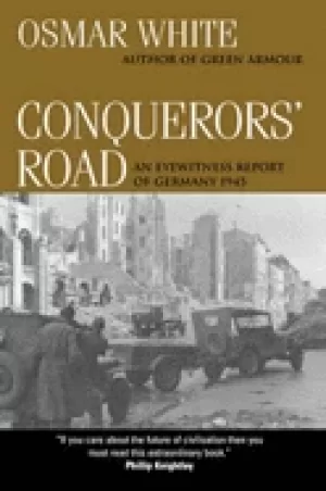 Image of conquerors road an eyewitness report of germany 1945