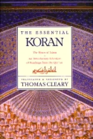 Image of essential koran the heart of islam an introductory selection of readings fr