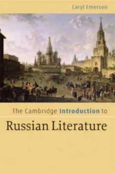 Image of The Cambridge Introduction to Russian Literature by Caryl Emerson Paperback