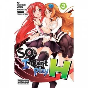 Image of So, I Can't Play H Volume 3