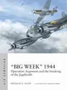 Image of big week 1944 operation argument and the breaking of the jagdwaffe