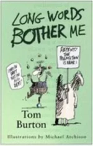 Image of Long words bother me by T. L Burton