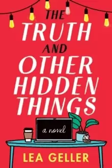 Image of The Truth and Other Hidden Things : A Novel
