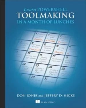 Image of Learn PowerShell Toolmaking in a month of lunches by Don Jones