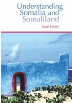 Image of Understanding Somalia and Somaliland by I. M Lewis Paperback