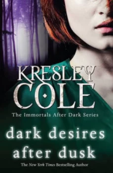 Image of Dark Desires After Dusk by Kresley Cole Paperback