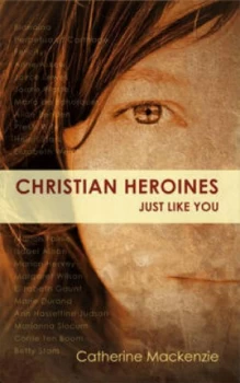 Image of Christian Heroines by Catherine Mackenzie Paperback