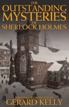 Image of The Outstanding Mysteries of Sherlock Holmes by Gerard M Kelly Paperback
