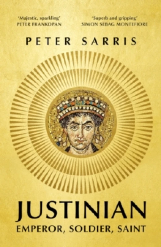 Image of Justinian : Emperor, Soldier, Saint Hardback