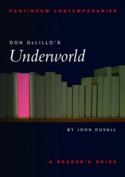 Image of Don Delillos Underworld by John N Duvall Book