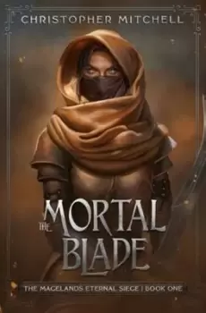 Image of The Mortal Blade by Christopher Mitchell