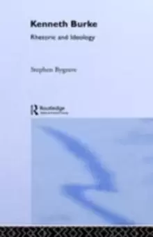 Image of Kenneth BurkeRhetoric and Ideology