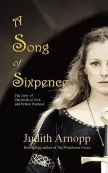 Image of A Song of Sixpence by Judith Arnopp