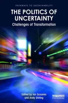 Image of The Politics of UncertaintyChallenges of Transformation
