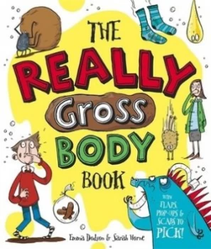 Image of The Really Gross Body Book by Emma Dodson Hardback