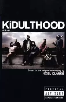 Image of Kidulthood by Noel Clarke