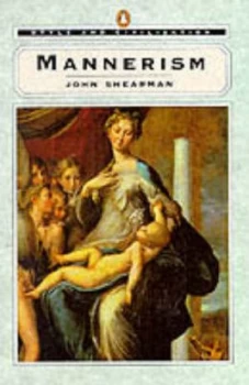 Image of Mannerism by John Shearman Book