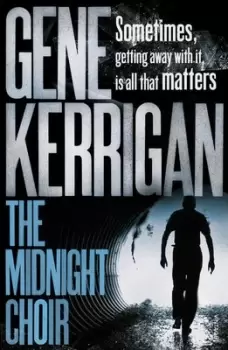 Image of The midnight choir by Gene Kerrigan