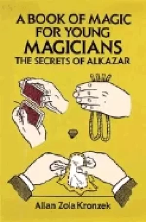 Image of book of magic for young magicians the secrets of alkazar