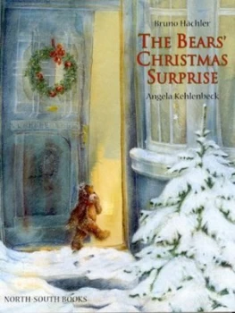 Image of The Bears Christmas Surprise by J. Alison James and Angela Kehlenbeck and Bruno Hchler Hardback