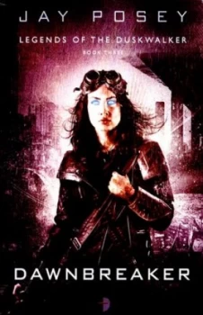 Image of Dawnbreaker by Jay Posey Paperback