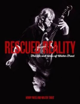 Image of Rescued from Reality by Henry Yates Paperback