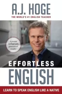 Image of Effortless English : Learn To Speak English Like A Native
