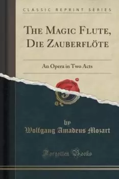 Image of The Magic Flute Die Zauberflte by