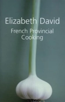 Image of French Provincial Cooking by Elizabeth David Hardback
