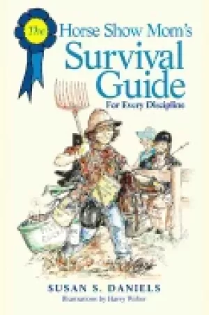 Image of horse show moms survival guide for every discipline