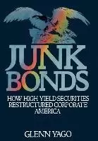 Image of Junk Bonds by Glenn Yago