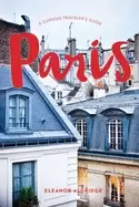 Image of paris a curious travelers guide